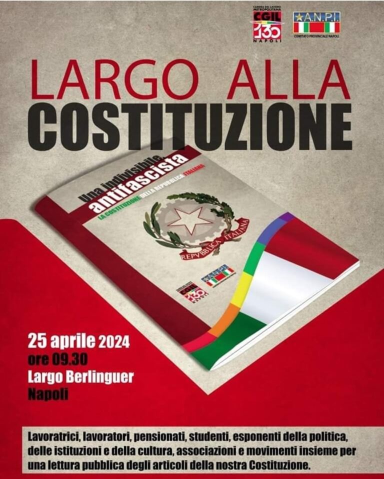 LARGO ALLA COSTITUZIONE – 25 APRILE 2024 ore 9.30 – NAPOLI, Largo Berlinguer